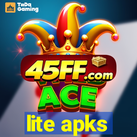 lite apks